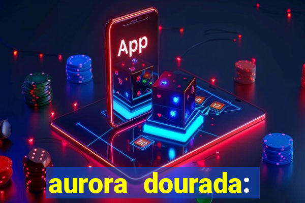 aurora dourada: retorno pdf